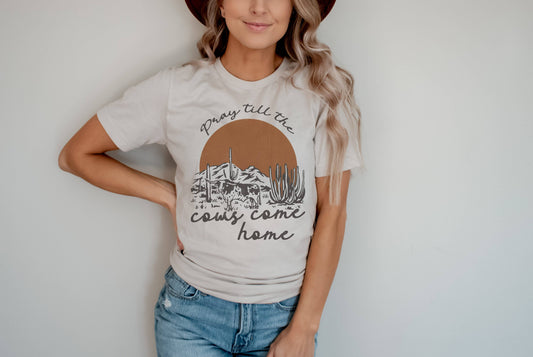 Pray Till The Cows Come Home Graphic Tee: Heather Dust / Unisex-Medium