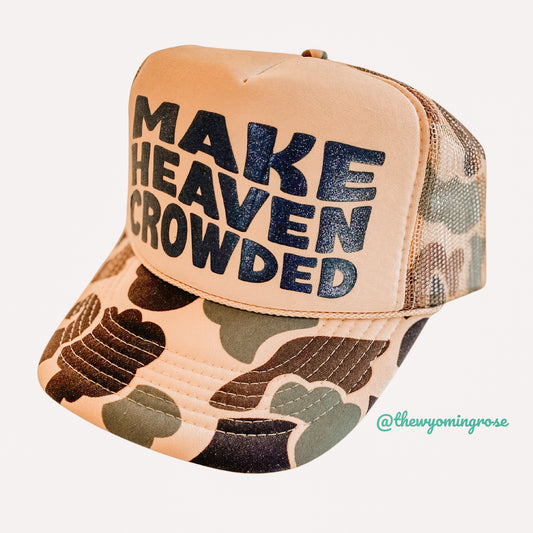 MAKE HEAVEN CROWDED Duck Camo and Tan Trucker Hat