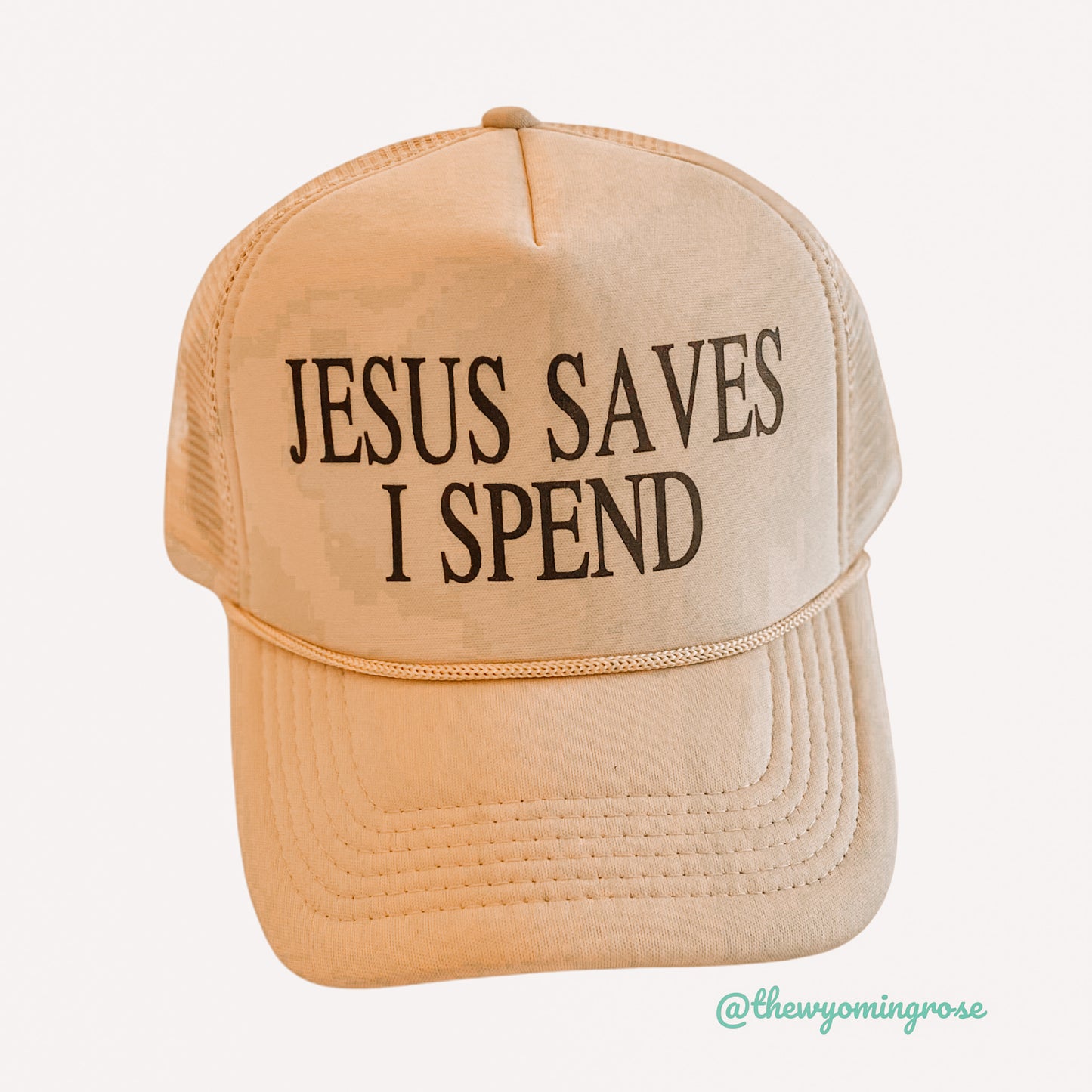 Jesus Saves I Spend Tan Trucker Hat