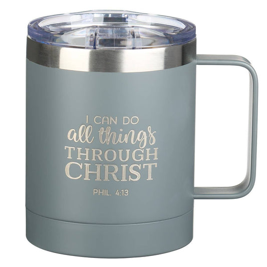 I Can Do All Things Through Christ: Phil. 4:13 Travel Mug